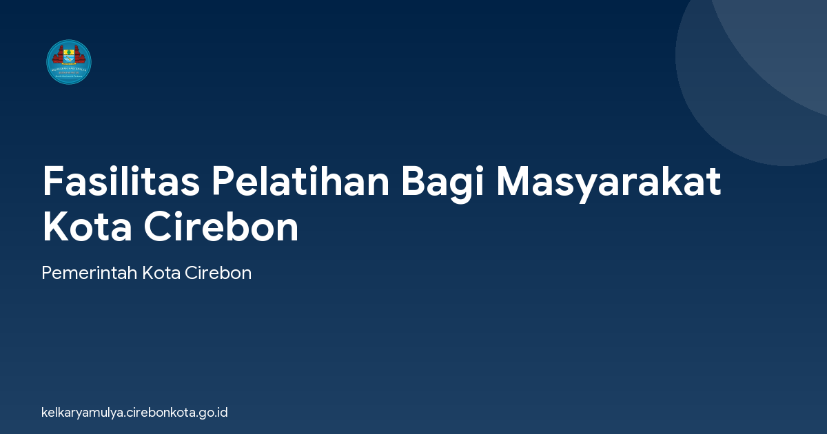 Fasilitas Pelatihan Bagi Masyarakat Kota Cirebon