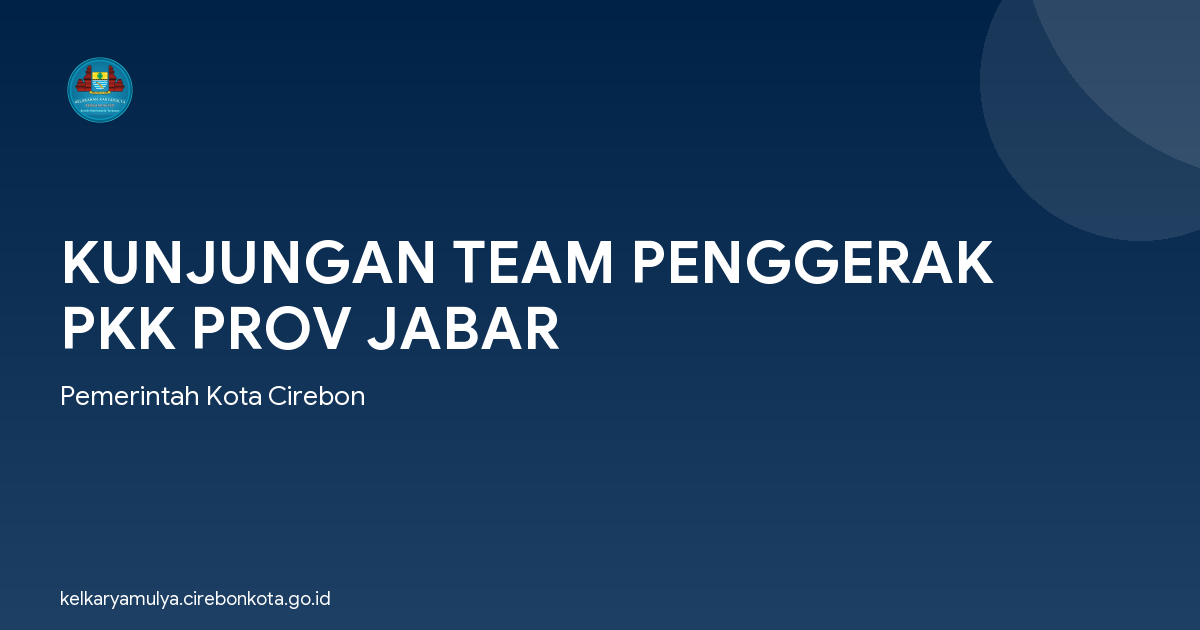 KUNJUNGAN TEAM PENGGERAK PKK PROV JABAR