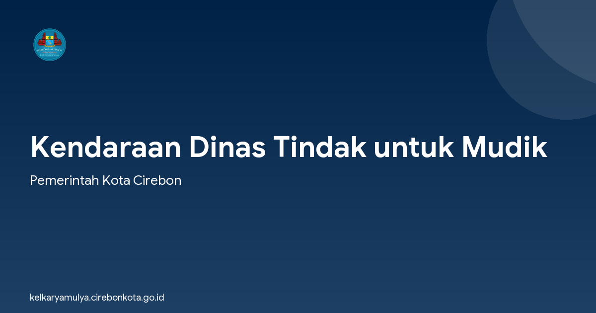 Kendaraan Dinas Tindak untuk Mudik