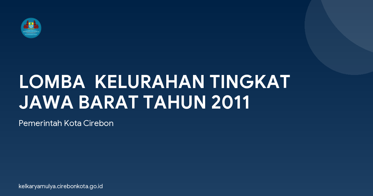 LOMBA  KELURAHAN TINGKAT JAWA BARAT TAHUN 2011