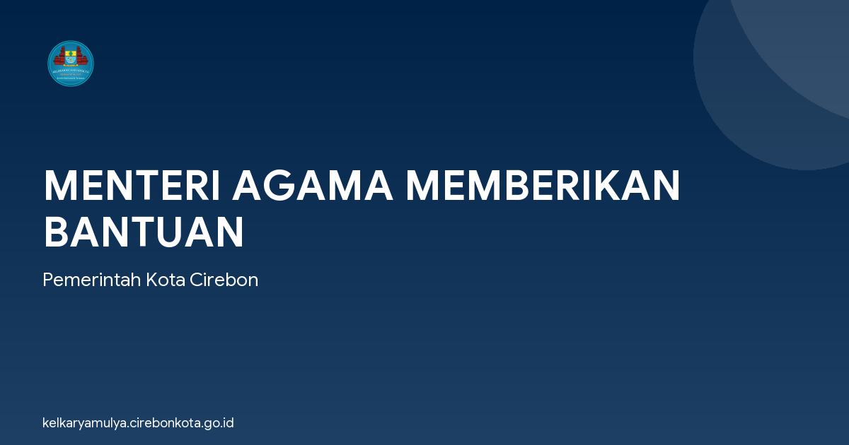 MENTERI AGAMA MEMBERIKAN BANTUAN