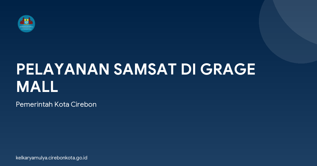 PELAYANAN SAMSAT DI GRAGE MALL