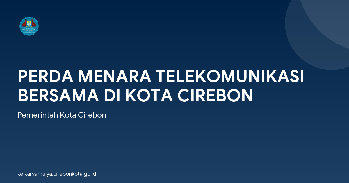 PERDA MENARA TELEKOMUNIKASI BERSAMA DI KOTA CIREBON