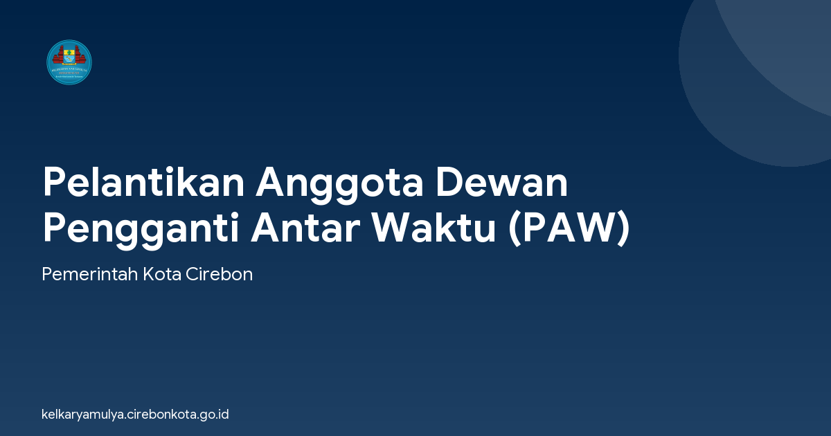 Pelantikan Anggota Dewan Pengganti Antar Waktu (PAW)