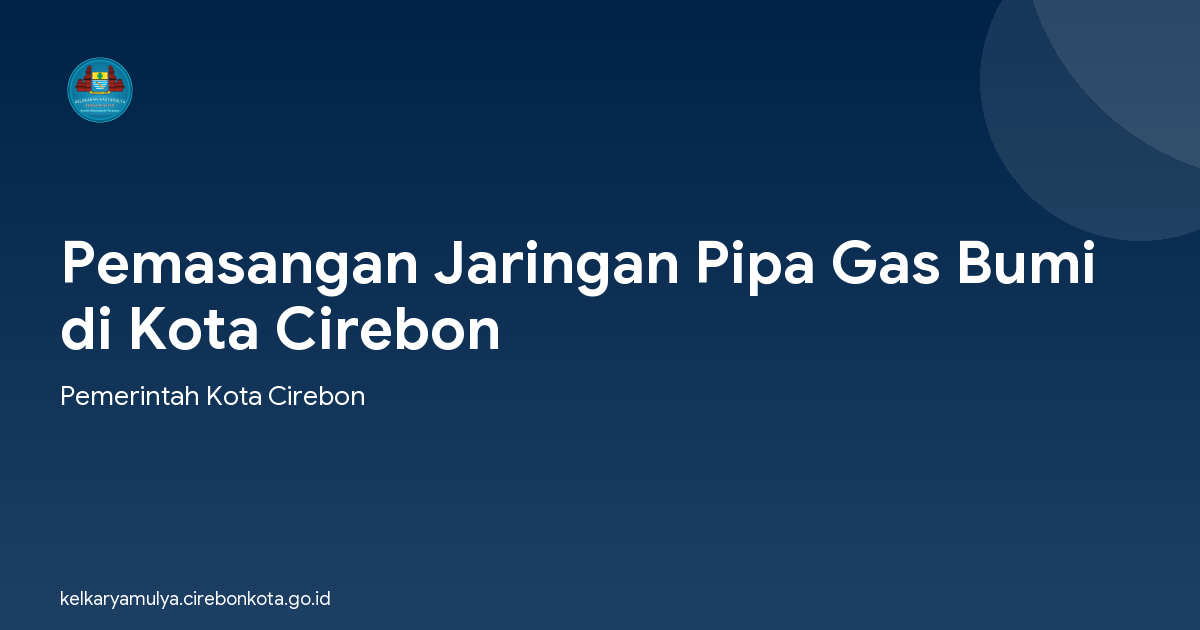 Pemasangan Jaringan Pipa Gas Bumi di Kota Cirebon