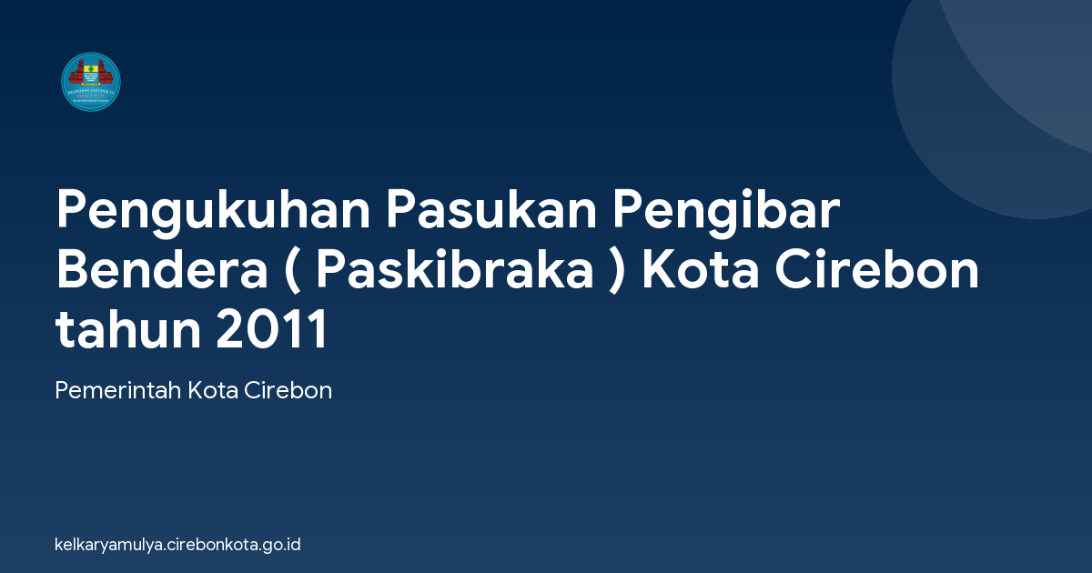Pengukuhan Pasukan Pengibar Bendera ( Paskibraka ) Kota Cirebon tahun 2011