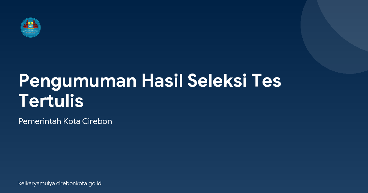 Pengumuman Hasil Seleksi Tes Tertulis