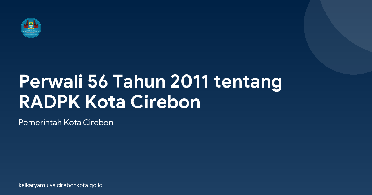 Perwali 56 Tahun 2011 tentang RADPK Kota Cirebon