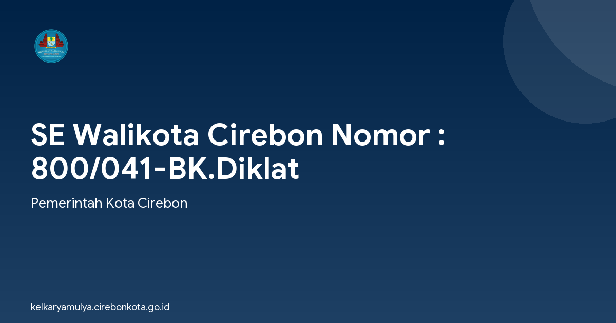 SE Walikota Cirebon Nomor : 800/041-BK.Diklat