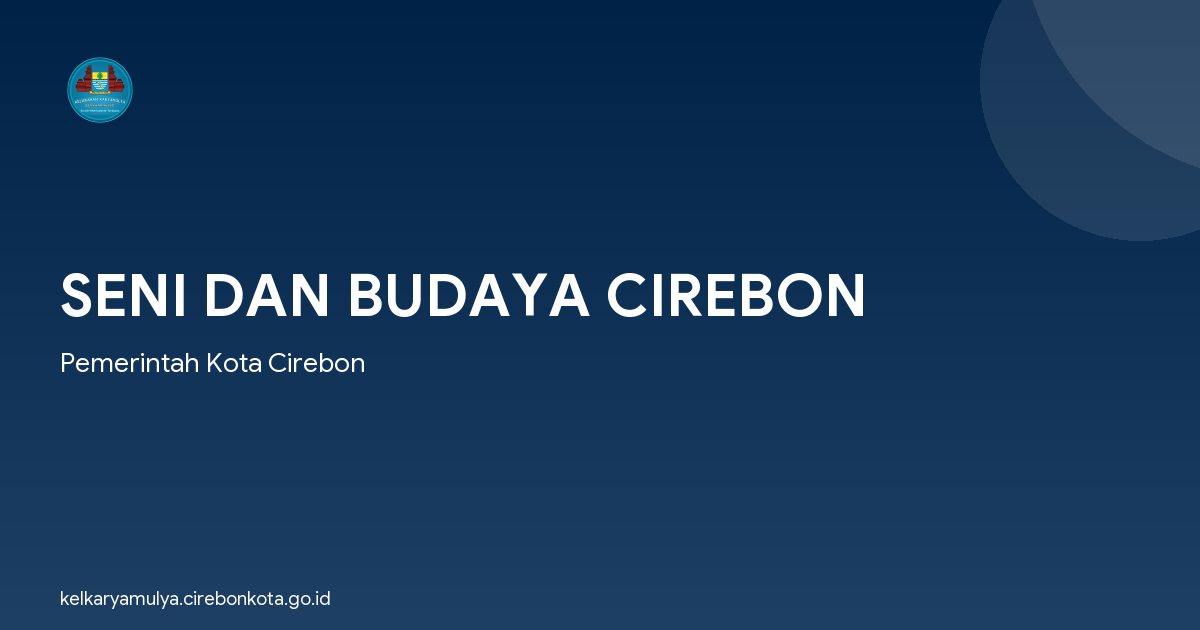 SENI DAN BUDAYA CIREBON