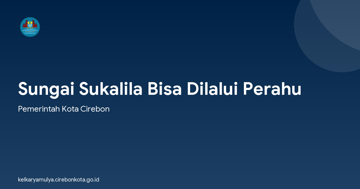 Sungai Sukalila Bisa Dilalui Perahu