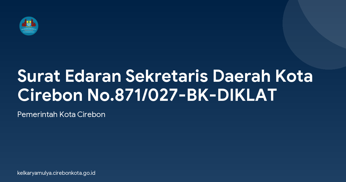 Surat Edaran Sekretaris Daerah Kota Cirebon No.871/027-BK-DIKLAT