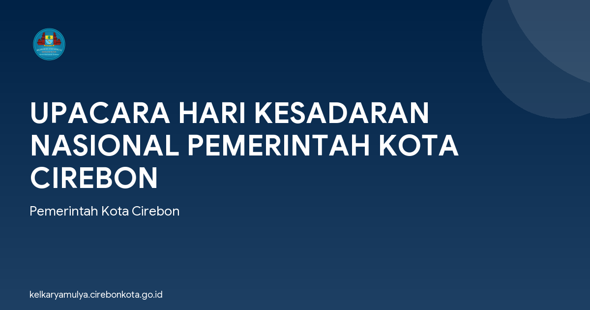 UPACARA HARI KESADARAN NASIONAL PEMERINTAH KOTA CIREBON