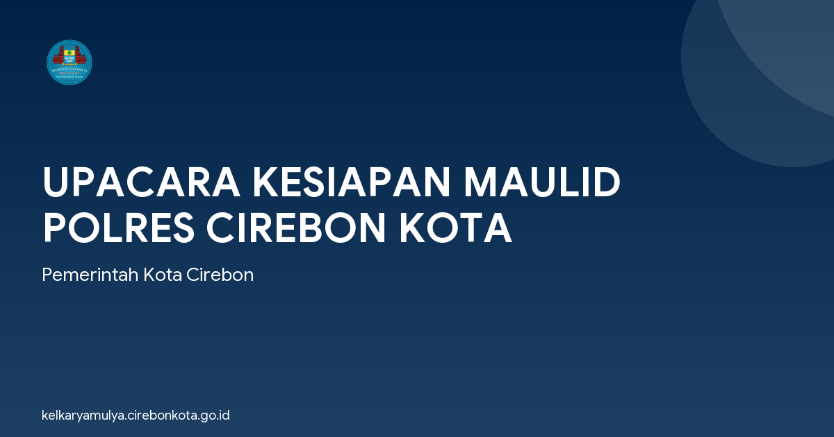 UPACARA KESIAPAN MAULID POLRES CIREBON KOTA