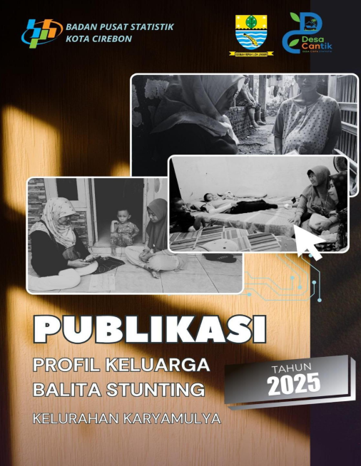 Publikasi Profil Keluarga Balita Stunting Kelurahan Karyamulya Tahun 2025
